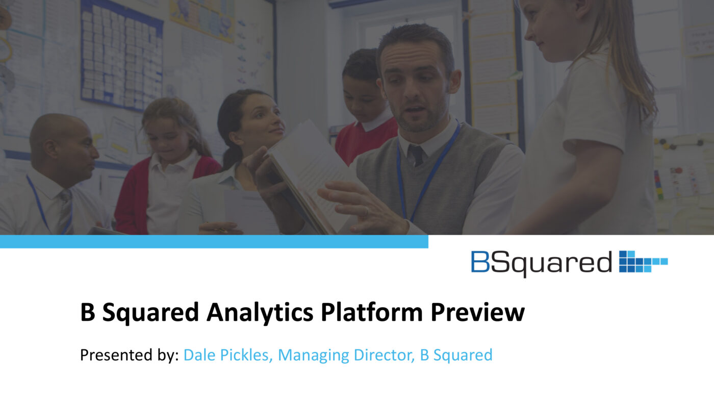 B Squared Analytics Platform Preview Webinar