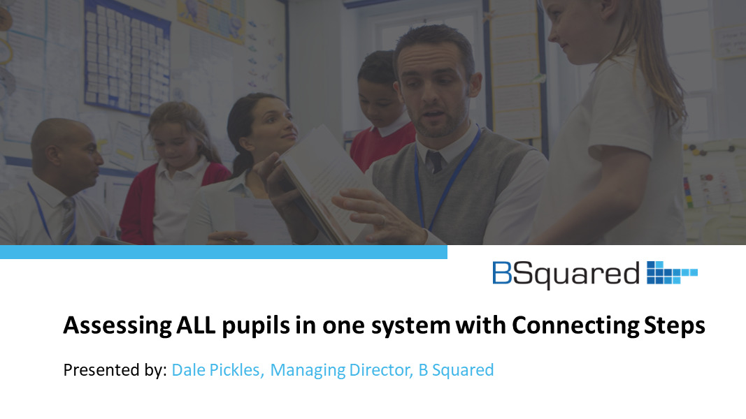 Assessing ALL pupils in one system webinar