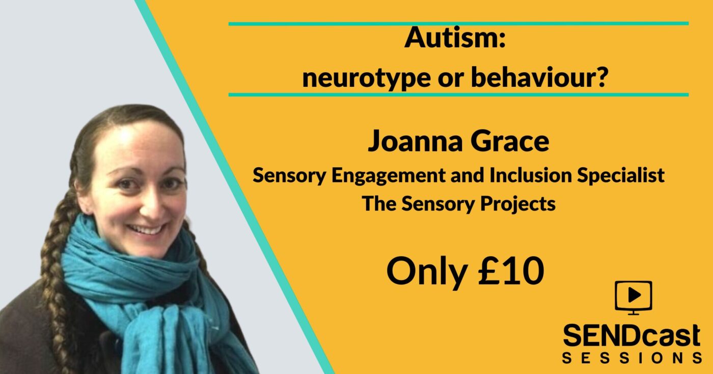 Autism: Neurotype or behaviour with Joanna Grace